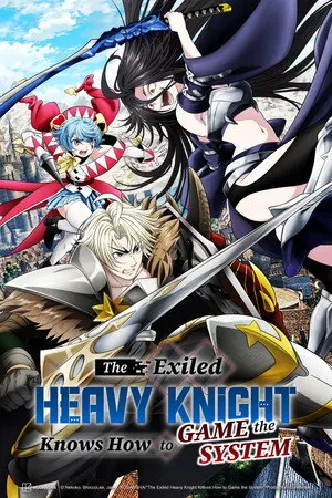 The Exiled Heavy Knight Knows How to Game the System Season 1 (2026)
