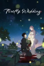 Firefly Wedding Season 1 (2026)